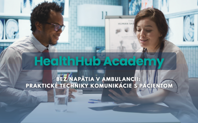 Webinár: Bez napätia v ambulancii - praktické techniky komunikácie s pacientom
