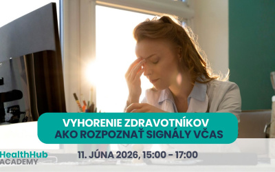 Webinár: Vyhorenie zdravotníkov: Ako rozpoznať signály včas a udržať sa v profesii dlhodobo