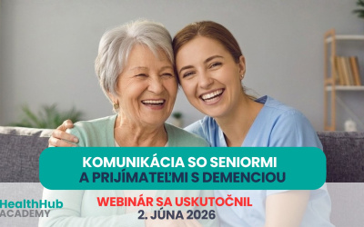 Webinár: Komunikácia so seniormi a prijímateľmi s demenciou